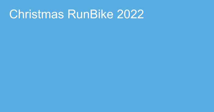Christmas RunBike 2022